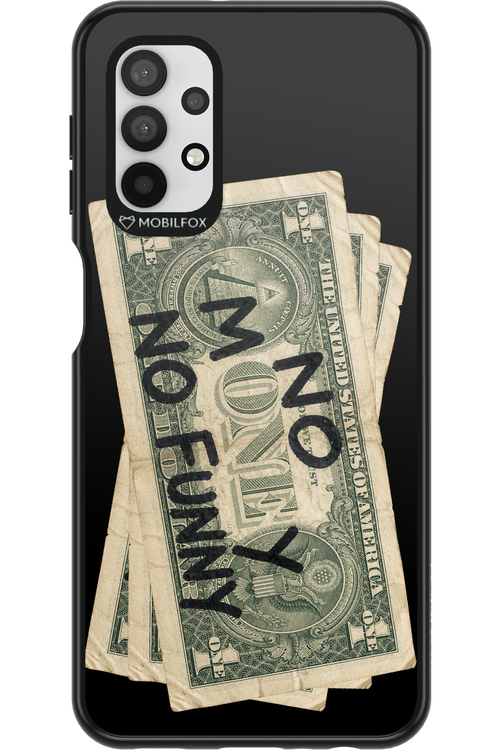 No Money No Funny 2.0 - Samsung Galaxy A32 5G