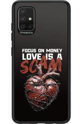 Focus on money, love is a scam - Samsung Galaxy A51