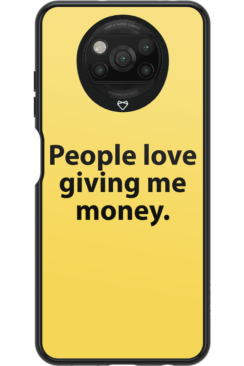 People love giving me money - Xiaomi Poco X3 Pro