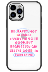 Be Happy 2.0 - Apple iPhone 12 Pro