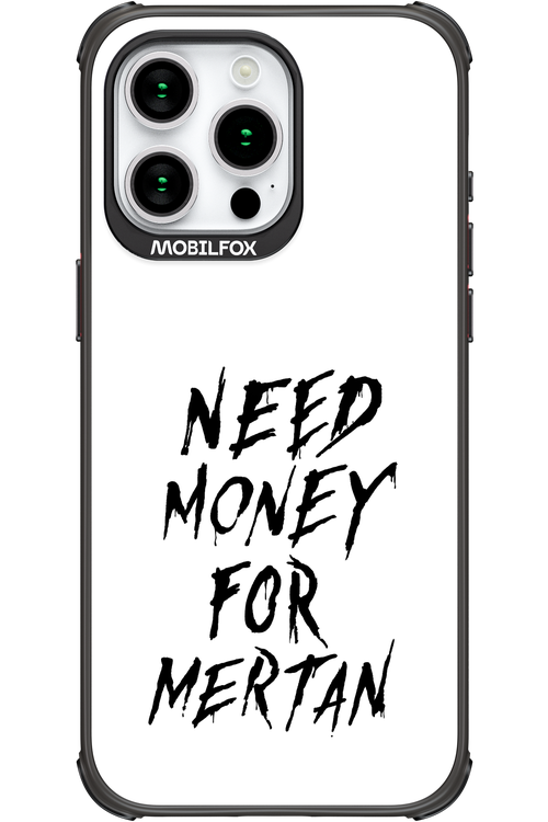 Need Money For Mertan Black - Apple iPhone 15 Pro Max