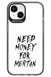 Need Money For Mertan Black - Apple iPhone 14