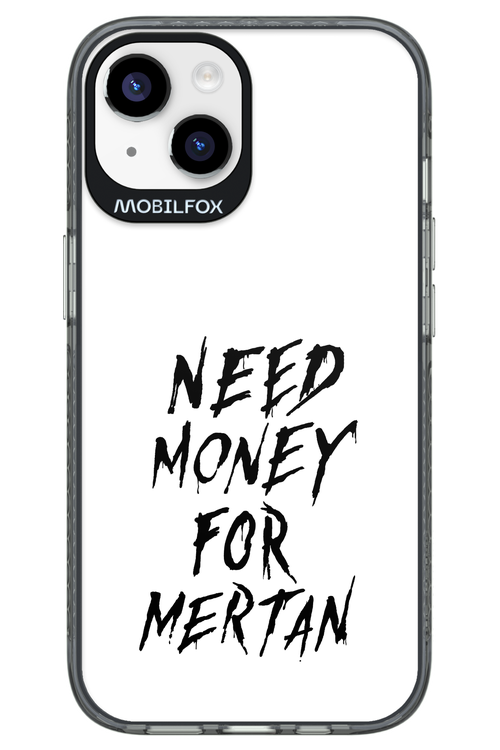 Need Money For Mertan Black - Apple iPhone 14