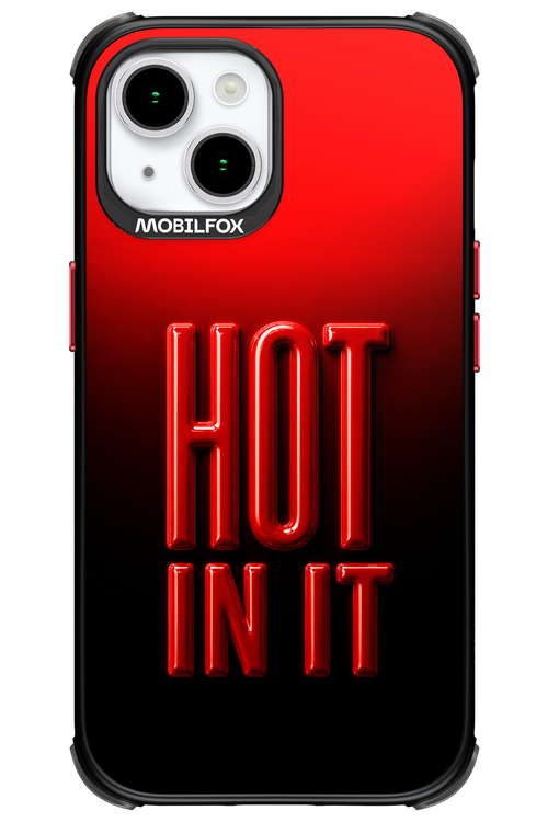 Hot in it 2.0 - Apple iPhone 15