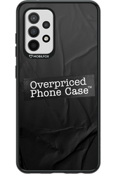 Overpriced Phone Case 2.0 - Samsung Galaxy A52 / A52 5G / A52s