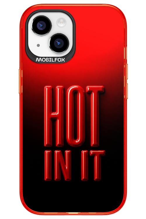 Hot in it 2.0 - Apple iPhone 15