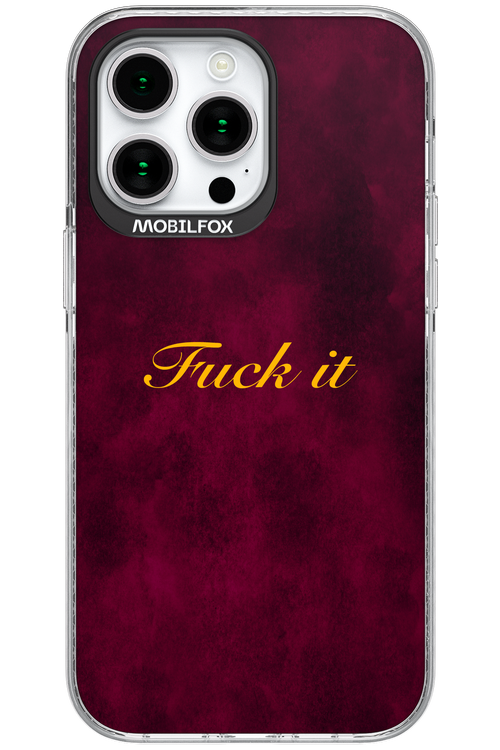 Fuck Itt - Apple iPhone 15 Pro Max