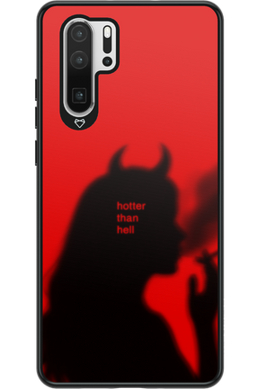 Hotter Than Hell - Huawei P30 Pro