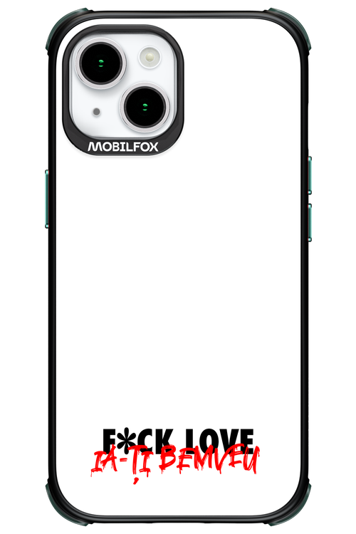 F*ck Love - Apple iPhone 15