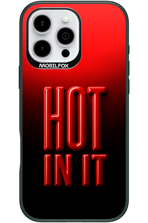 Hot in it 2.0 - Apple iPhone 16 Pro Max