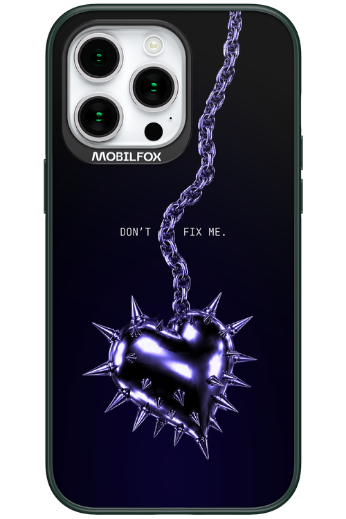 Don't fix me 2.0 - Apple iPhone 15 Pro Max