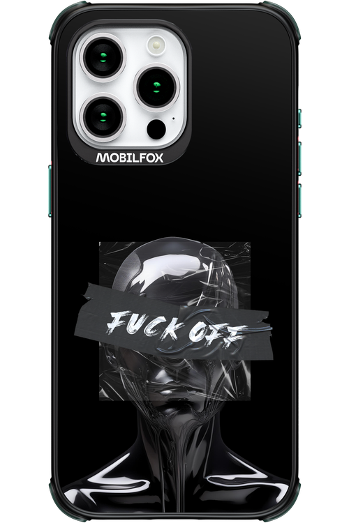 Fuck OFF 2.0 - Apple iPhone 15 Pro Max