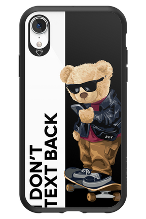 I Don’t Text Back - Apple iPhone XR