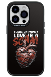Focus on money, love is a scam - Apple iPhone 14 Pro