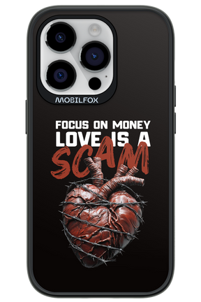 Focus on money, love is a scam - Apple iPhone 14 Pro