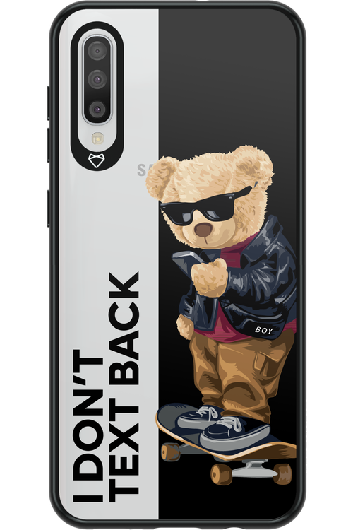 I Don’t Text Back - Samsung Galaxy A50