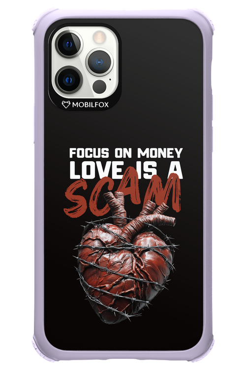 Focus on money, love is a scam - Apple iPhone 12 Pro
