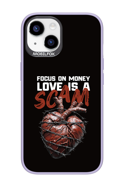 Focus on money, love is a scam - Apple iPhone 14