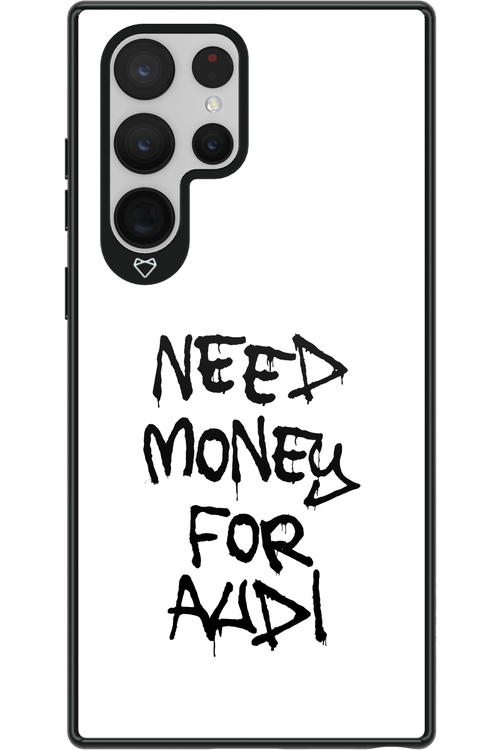 Need Money For Audi Black - Samsung Galaxy S22 Ultra