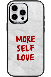 More Self Love - Apple iPhone 16 Pro Max