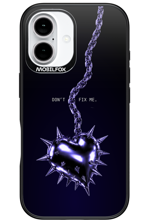 Don't fix me 2.0 - Apple iPhone 16