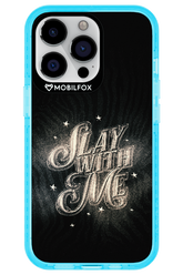 Slay with Me - Apple iPhone 13 Pro