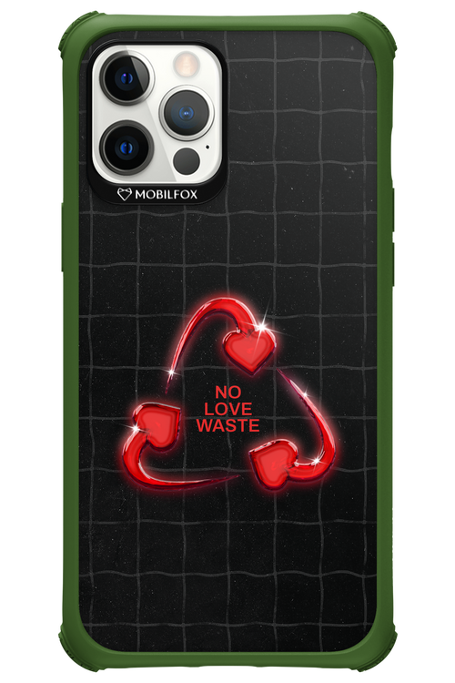 No Love Waste 2.0 - Apple iPhone 12 Pro Max