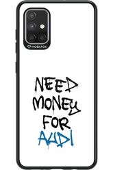 Need Money For Audi - Samsung Galaxy A71