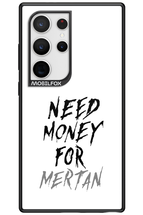 Need Money For Mertan - Samsung Galaxy S24 Ultra