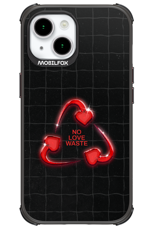 No Love Waste 2.0 - Apple iPhone 15