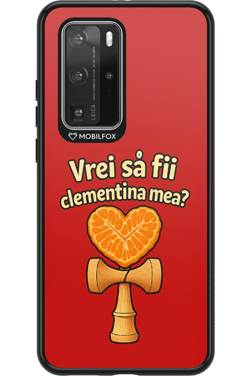 Vrei Sa Fil Clementina Mea 2.0 - Huawei P40 Pro
