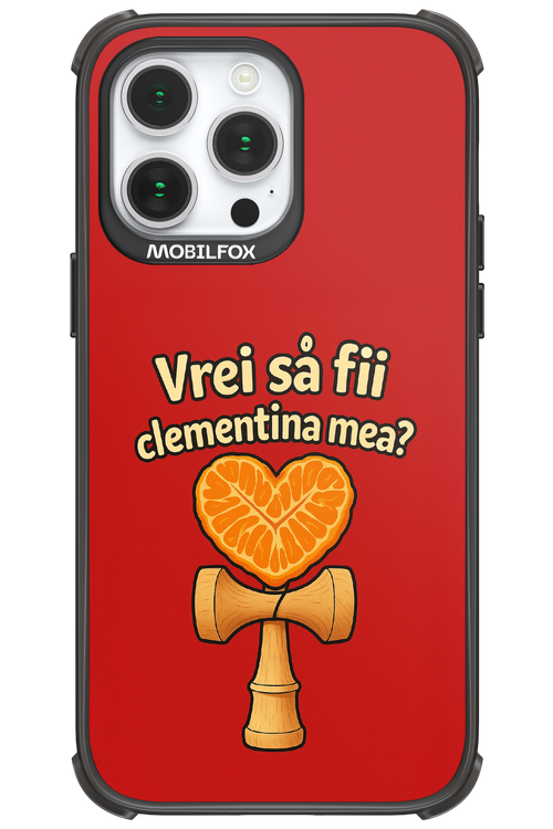 Vrei Sa Fil Clementina Mea 2.0 - Apple iPhone 14 Pro Max