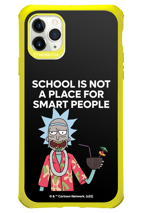 School is not for smart people - Apple iPhone 11 Pro Max