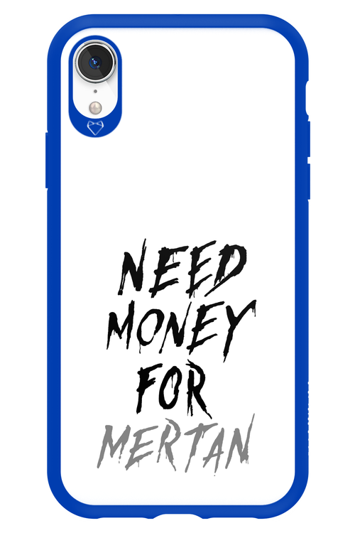 Need Money For Mertan - Apple iPhone XR