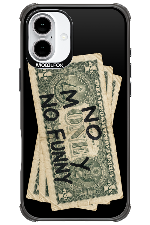 No Money No Funny 2.0 - Apple iPhone 16 Plus