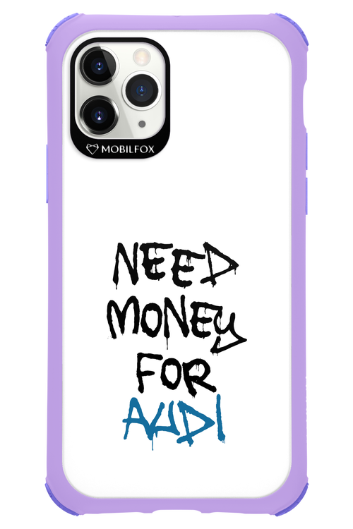 Need Money For Audi - Apple iPhone 11 Pro
