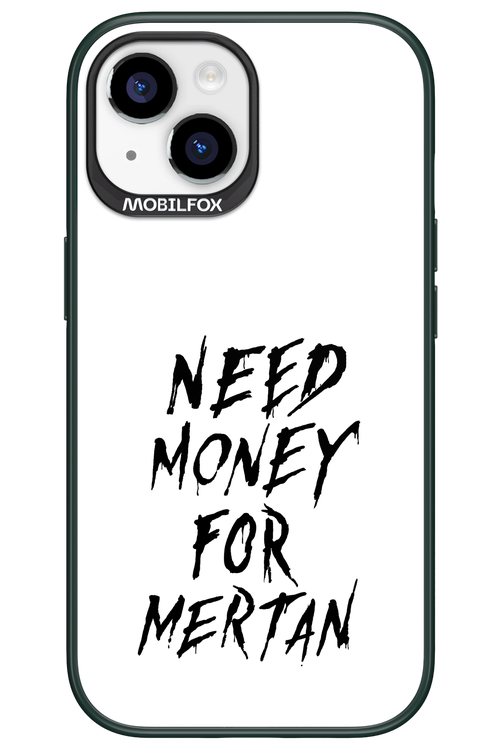 Need Money For Mertan Black - Apple iPhone 15