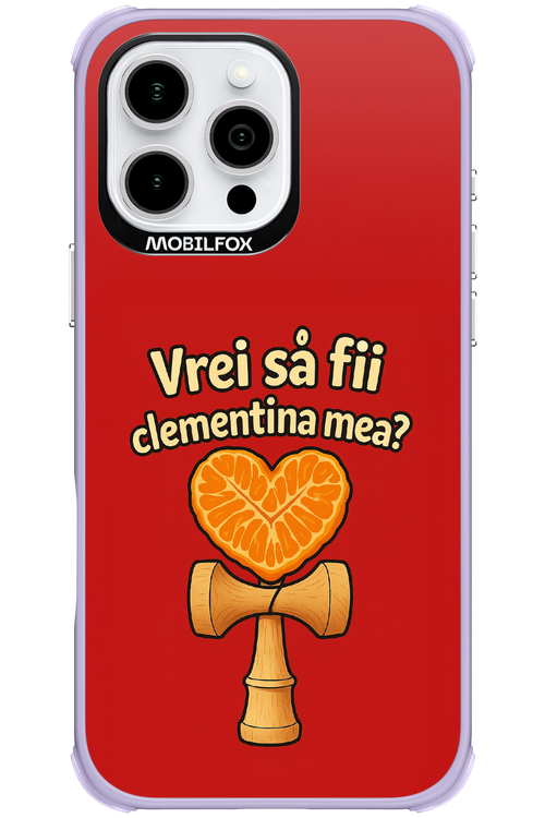 Vrei Sa Fil Clementina Mea 2.0 - Apple iPhone 16 Pro Max