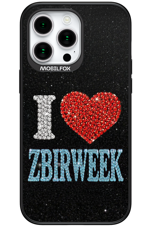 I LOVE ZBIRWEEK 2.0 - Apple iPhone 15 Pro Max