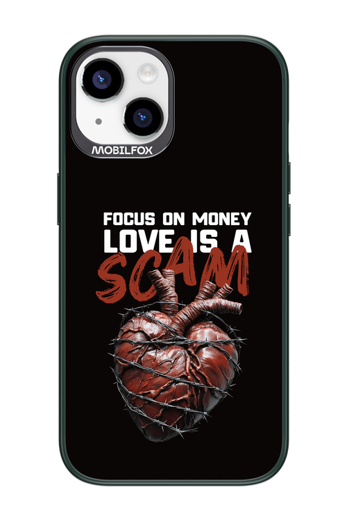 Focus on money, love is a scam - Apple iPhone 14
