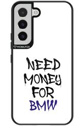 Need Money For BMW - Samsung Galaxy S22