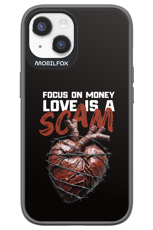 Focus on money, love is a scam - Apple iPhone 14