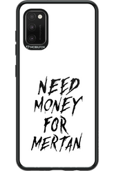 Need Money For Mertan Black - Samsung Galaxy A41