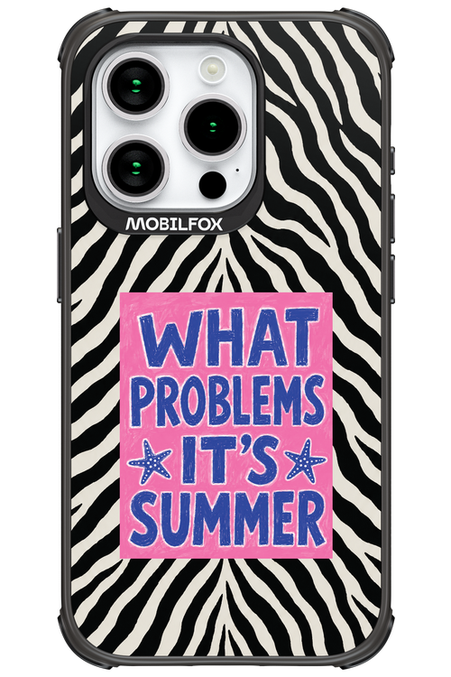 WHAT PROBLEM ITS SUMMER 2.0 - Apple iPhone 15 Pro
