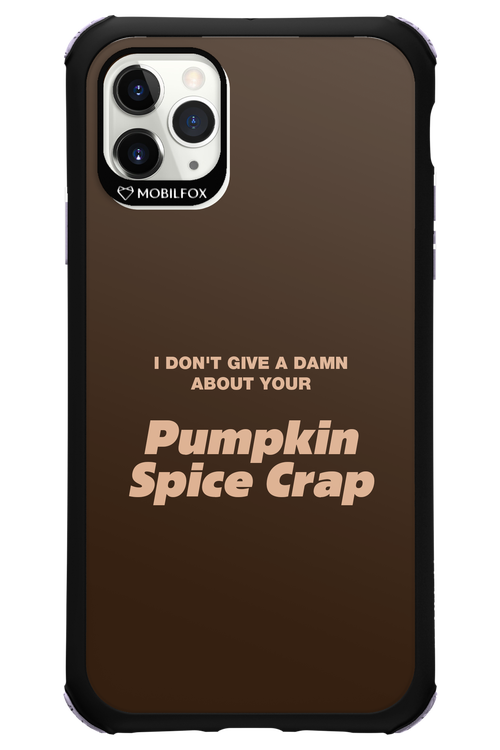 P-Spice Crap - Apple iPhone 11 Pro Max