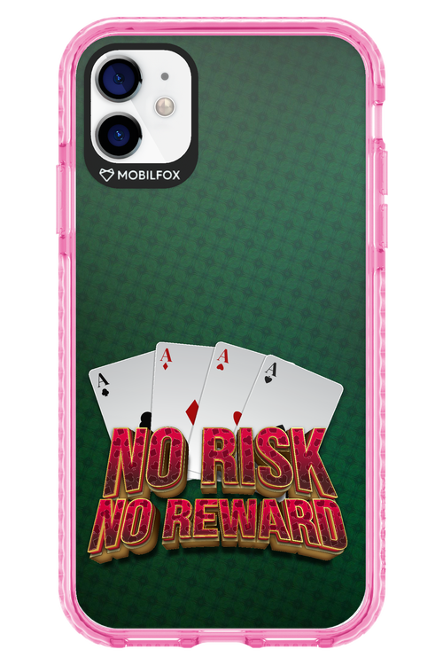 No Risk No Reward - Apple iPhone 11
