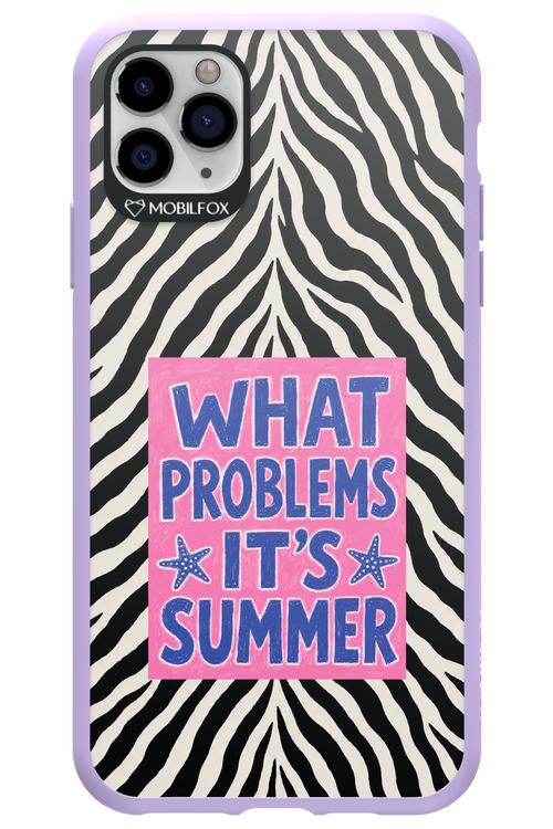 WHAT PROBLEM ITS SUMMER 2.0 - Apple iPhone 11 Pro Max