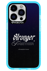Stronger Together - Apple iPhone 13 Pro