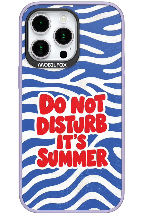 DO NOT DISTURB ITS SUMMER 2.0 - Apple iPhone 15 Pro Max