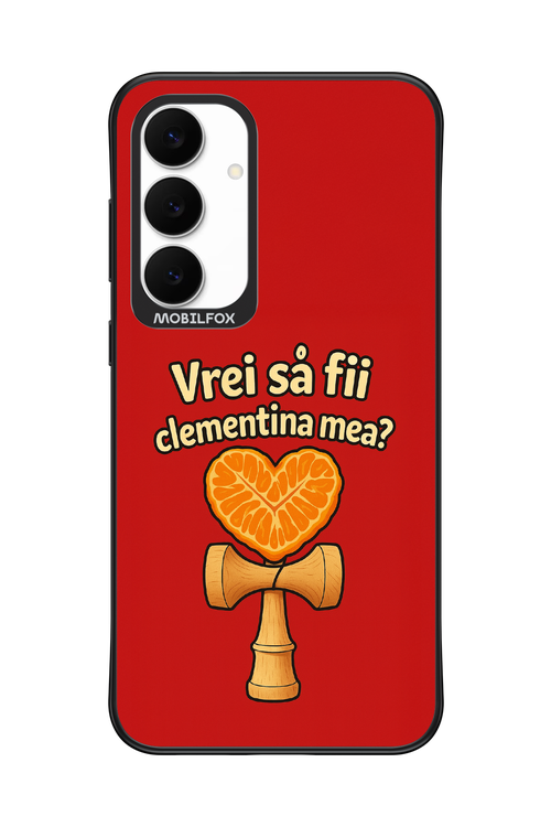 Vrei Sa Fil Clementina Mea 2.0 - Samsung S25 FE
